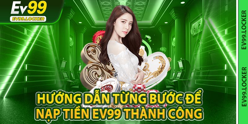 Nạp Tiền Ev99
