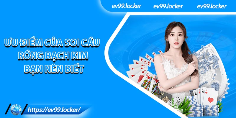 Soi Cầu Rồng Bạch Kim